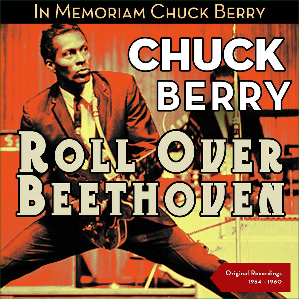 Chuck roll. Roll over Beethoven Чак Берри. Chuck Berry Route 66. Chuck Berry School Days. Chuck Berry too much Monkey Business.