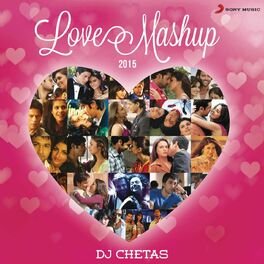 Album cover of Love Mashup 2015 (By DJ Chetas)