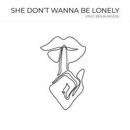Album cover of She Don't Wanna Be Lonely