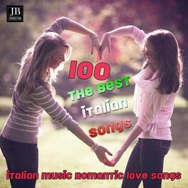 Album cover of The Best Italian Songs (100 italian Music Romantic Love song)