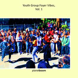 Album cover of Youth Group Foyer Vibes, Vol. 1