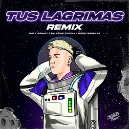Album cover of Tus Lagrimas (Remix)