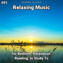 Album cover of #01 Relaxing Music for Bedtime, Relaxation, Reading, to Study To
