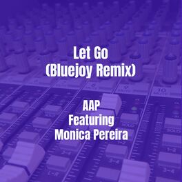 Album cover of Let Go (Bluejoy Remix)