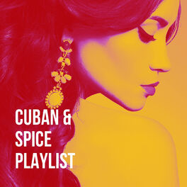 Album cover of Cuban & Spice Playlist