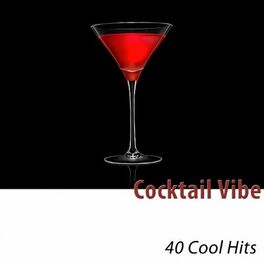 Album cover of Cocktail Vibe (40 Cool Hits)
