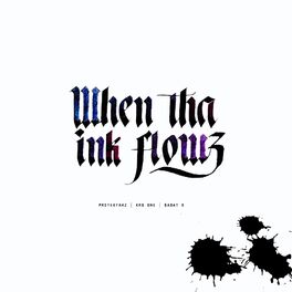 Album cover of When Tha Ink Flowz