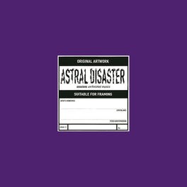 Album cover of Astral Disaster Sessions Un/Finished Musics (Prescription Edition)