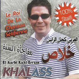 Album cover of Best of Khalass, le roi de la chanson sétifienne (100% staïfi)
