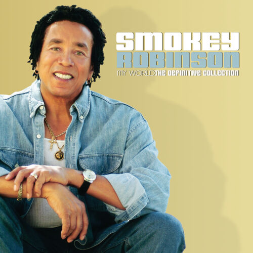 Smokey Robinson The Definitive Collection lyrics and songs Deezer