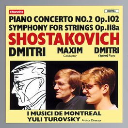 Album cover of Shostakovich: Piano Concerto No. 2, Op. 102 & Symphony for Strings, Op. 118a