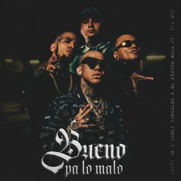 Album cover of Bueno Pa Lo Malo