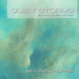 Album cover of Quiet Storms (Romances for Flute and Harp)