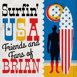 Album cover of Surfin' USA: Friends and Fans of Brian