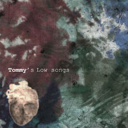 Album cover of Tommy's Low Songs