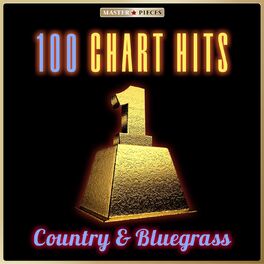 Album cover of No. 1: 100 Country & Bluegrass Chart Hits (Masterpieces presents Original Recordings)