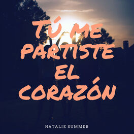Album cover of Tú Me Partiste El Corazón