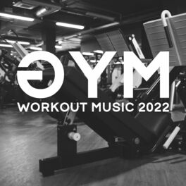 Album cover of Gym Workout Music 2022 – Positive Energy, Inner Power, Training Music, Chill Out Music