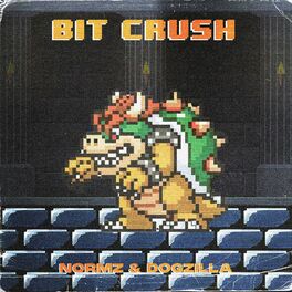 Album cover of Bit Crush (feat. Dogzilla)