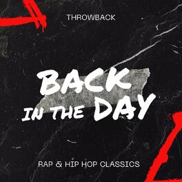 Album cover of Back In The Day: Throwback Rap & Hip Hop Classics