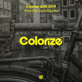 Album cover of Colorize ADE 2019, mixed by Sound Quelle