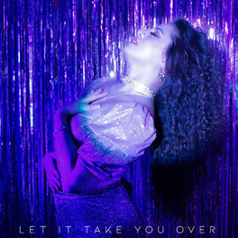 Album cover of Let It Take You Over