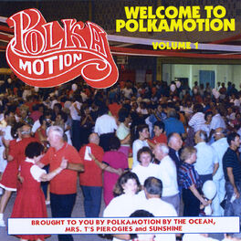 Album cover of Welcome to Polkamotion, Vol. 1