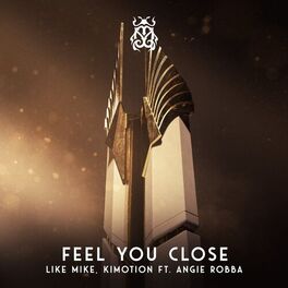 Album cover of Feel You Close
