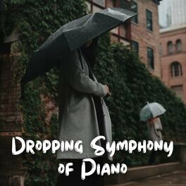 Album cover of Dropping Symphony of Piano