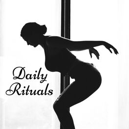 Album cover of Daily Rituals: Sleep Music, Balancing Effects, Deep Slumber, Better Sleeping, Positive Reflections