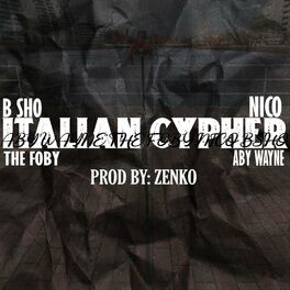 Album cover of Italian Cypher (feat. Aby Wayne, The Foby & Nico)