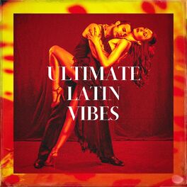 Album cover of Ultimate Latin Vibes