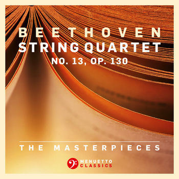 Fine Arts Quartet String Quartet No 13 In B Flat Major Op 130 Vi Finale Allegro Listen With Lyrics Deezer