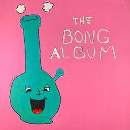 Album cover of The Bong Album