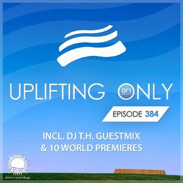 Album cover of Uplifting Only Episode 384 (incl. DJ T.H Guestmix)