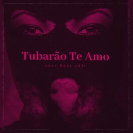 Album cover of Tubarão Te Amo TikTok (Remix)