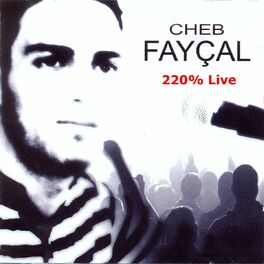 Album cover of Cheb Fayçal 220% Live (Live)