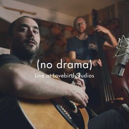 Album cover of No Drama (Live at Lovebird Studios)