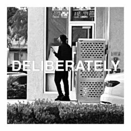 Album cover of Deliberately