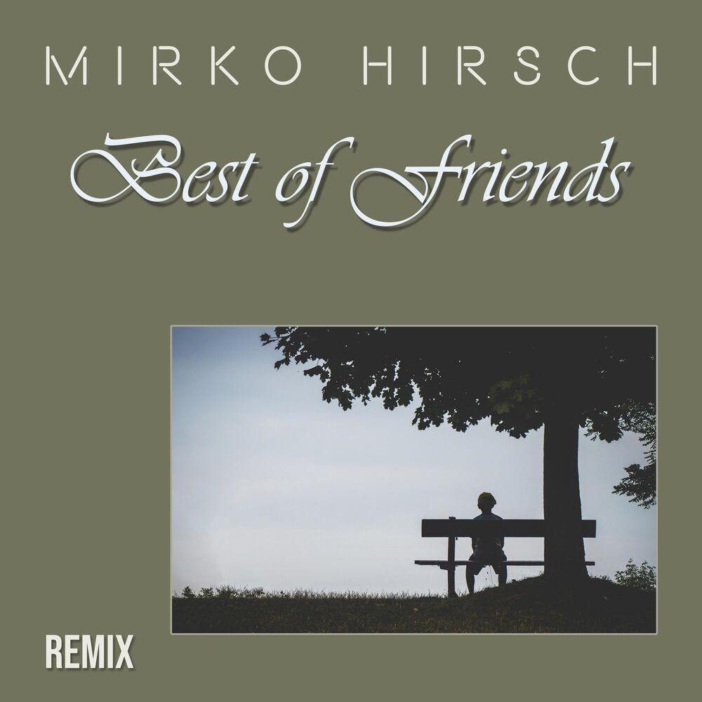 Friend remix. Певец Mirko Hirsch. Mirko Hirsch Round and Round. Mirko Hirsch Single. Альбомы Mirko Hirsch feat. Daria - Shanghai.