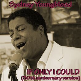Album cover of If Only I Could (30th anniversary version)