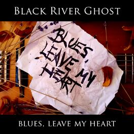 Album picture of Blues, Leave My Heart