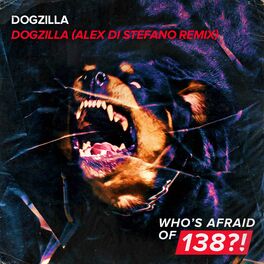 Album cover of Dogzilla (Alex Di Stefano Remix)