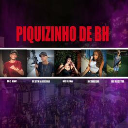 Album cover of Piquizinho De Bh (feat. Mc Gw, Mc Vitin Da Igrejinha, Mc Lina, Mc Morena Sp, Mc Marsha & Mc Rkostta)