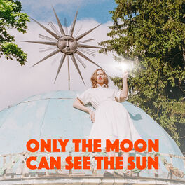 Album cover of Only the Moon Can See the Sun