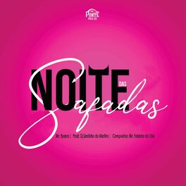 Album cover of Noite das Safadas