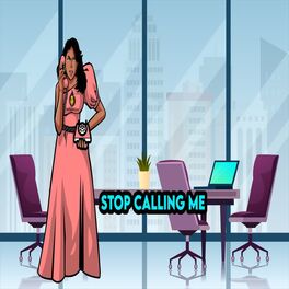 Album cover of Stop Calling Me