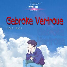 Album cover of Gebroke Vertroue (feat. Gretchen, Enix & Jp Beatz)