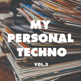 Album cover of My Personal Techno, Vol. 3