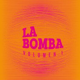 Album cover of La Bomba, Vol. 1